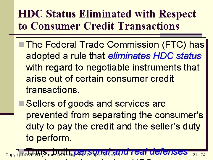 HDC Status Eliminated with Respect to Consumer Credit Transactions n The Federal Trade Commission