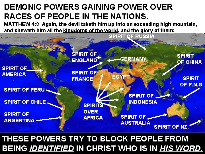DEMONIC POWERS GAINING POWER OVER RACES OF PEOPLE IN THE NATIONS. MATTHEW 4: 8