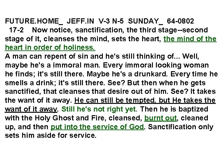 FUTURE. HOME_ JEFF. IN V-3 N-5 SUNDAY_ 64 -0802 17 -2 Now notice, sanctification,