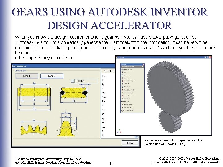 GEARS USING AUTODESK INVENTOR DESIGN ACCELERATOR When you know the design requirements for a