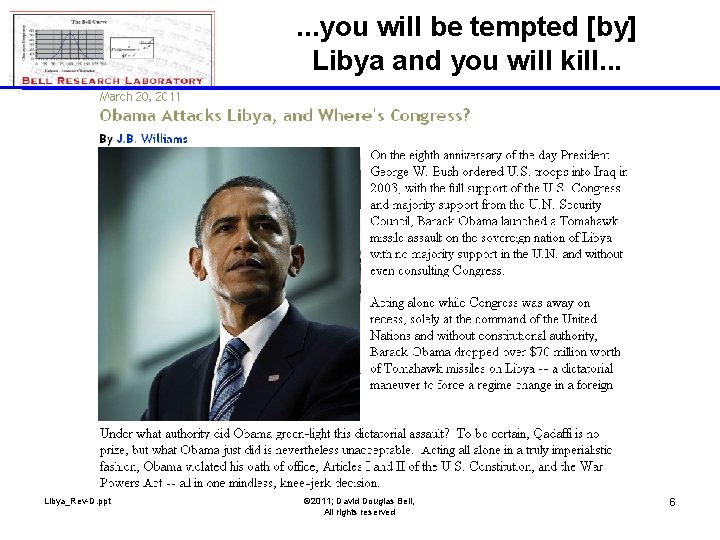 . . . you will be tempted [by] Libya and you will kill. .