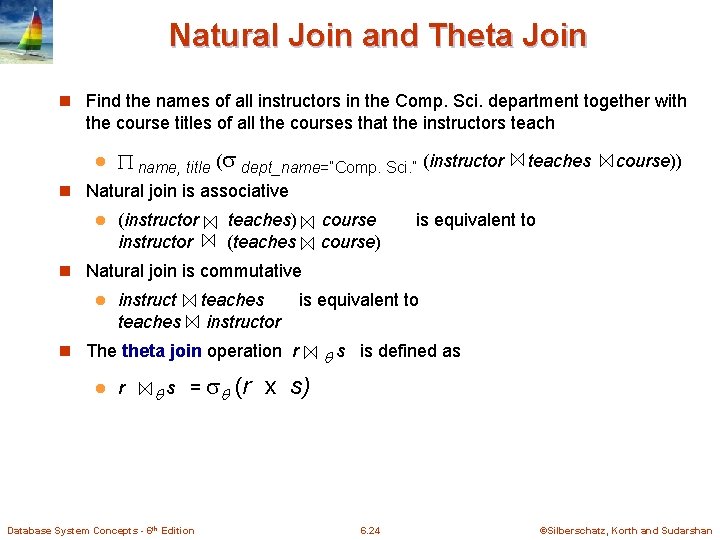 Natural Join and Theta Join n Find the names of all instructors in the