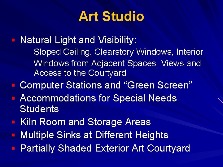 Art Studio § Natural Light and Visibility: Sloped Ceiling, Clearstory Windows, Interior Windows from