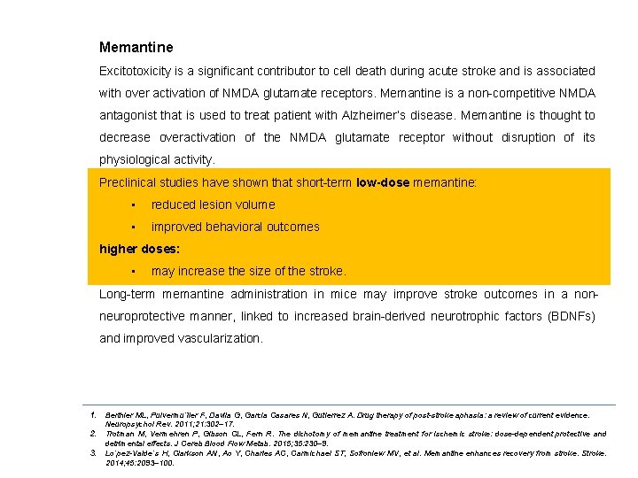 Memantine Excitotoxicity is a significant contributor to cell death during acute stroke and is