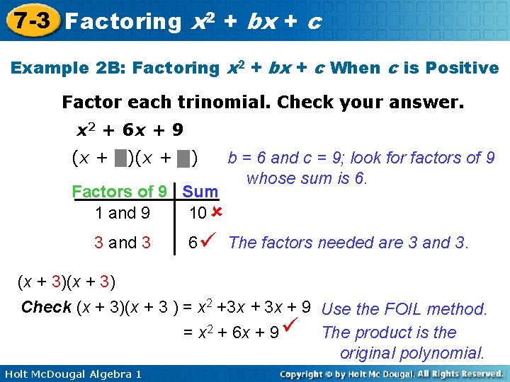 7 -3 Factoring x 2 + bx + c Example 2 B: Factoring x