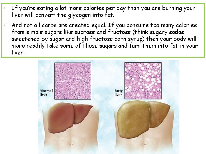  • If you’re eating a lot more calories per day than you are