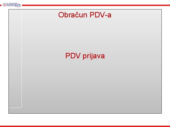 Obračun PDV-a PDV prijava 