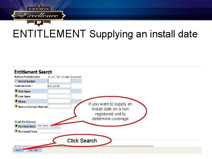 ENTITLEMENT Supplying an install date If you want to supply an install date on ENTITLEMENT Supplying an install date If you want to supply an install date on