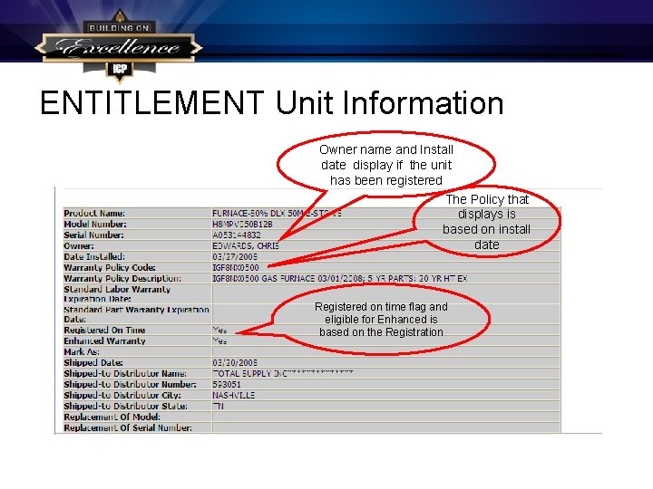 ENTITLEMENT Unit Information Owner name and Install date display if the unit has been ENTITLEMENT Unit Information Owner name and Install date display if the unit has been