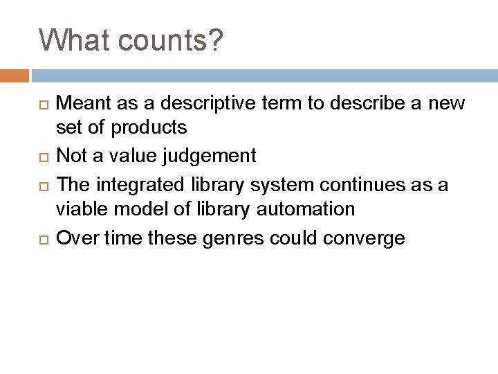 What counts? Meant as a descriptive term to describe a new set of products