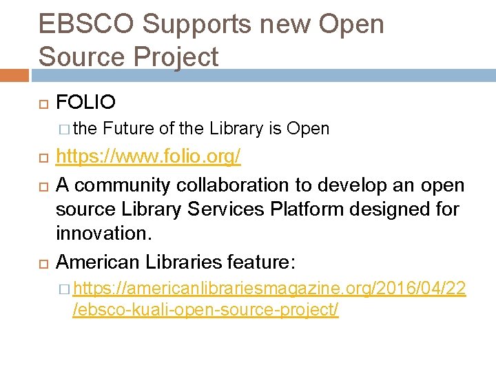 EBSCO Supports new Open Source Project FOLIO � the Future of the Library is