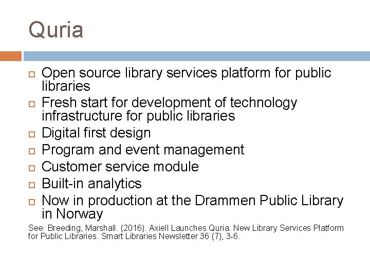 Quria Open source library services platform for public libraries Fresh start for development of