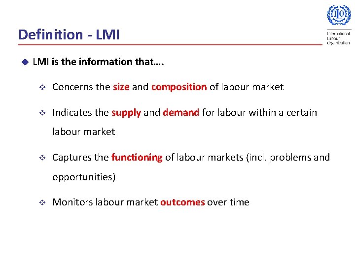 Definition - LMI u LMI is the information that…. v Concerns the size and