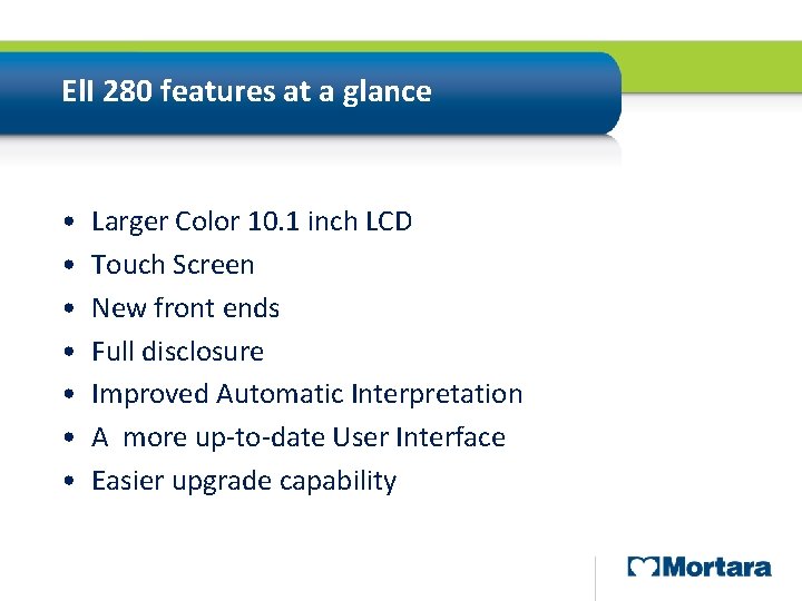 El. I 280 features at a glance • • Larger Color 10. 1 inch