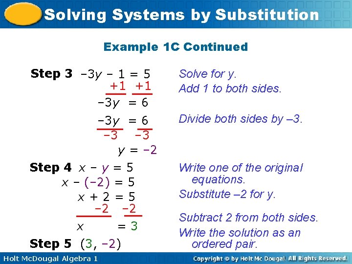 Solving Systems by Substitution Example 1 C Continued Step 3 – 3 y –