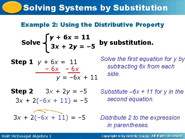 Solving Systems by Substitution Example 2: Using the Distributive Property Solve y + 6