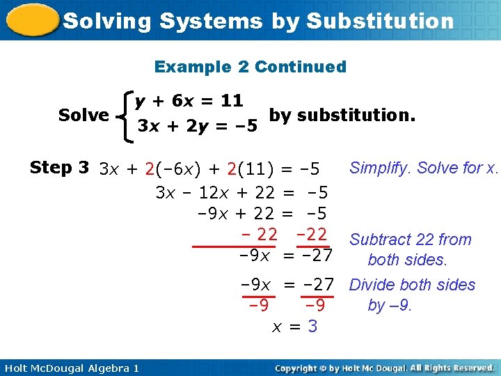 Solving Systems by Substitution Example 2 Continued Solve y + 6 x = 11