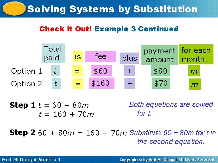 Solving Systems by Substitution Check It Out! Example 3 Continued Total paid is fee