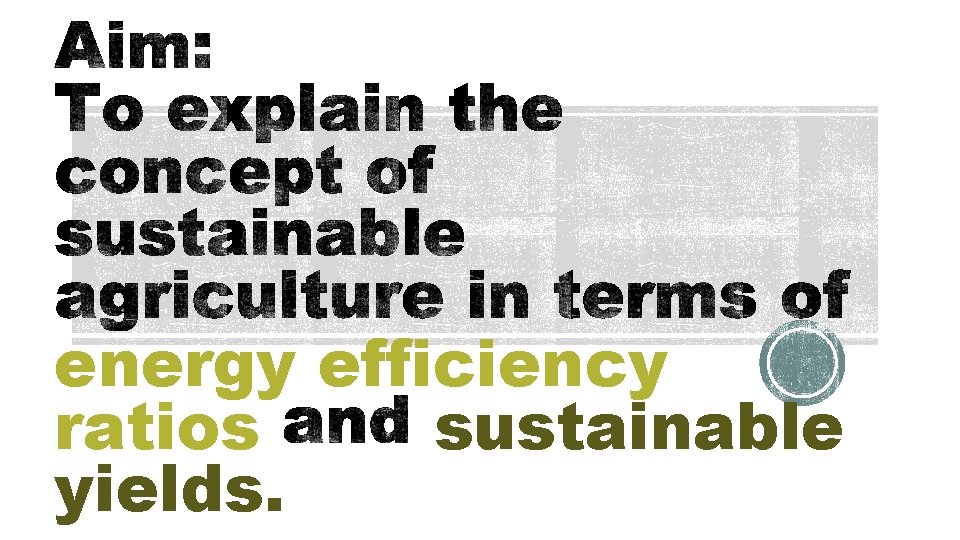 energy efficiency ratios sustainable yields. 