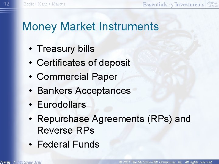 12 Bodie • Kane • Marcus Essentials of Investments Fourth Edition Money Market Instruments