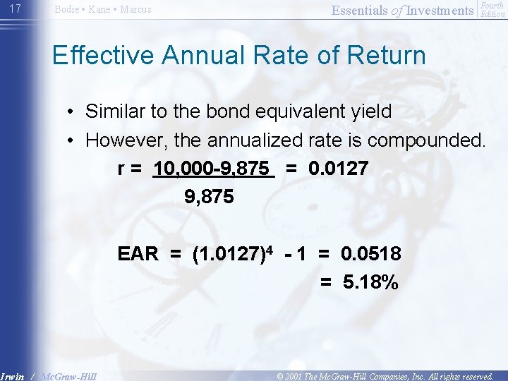 17 Bodie • Kane • Marcus Essentials of Investments Fourth Edition Effective Annual Rate