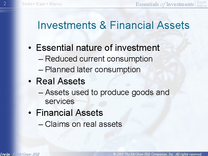 2 Essentials of Investments Bodie • Kane • Marcus Fourth Edition Investments & Financial