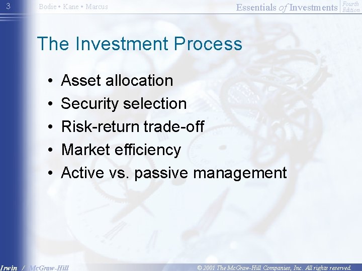 3 Bodie • Kane • Marcus Essentials of Investments Fourth Edition The Investment Process