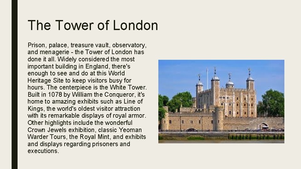 The Tower of London Prison, palace, treasure vault, observatory, and menagerie - the Tower