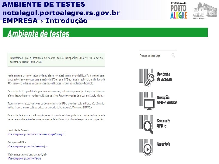 AMBIENTE DE TESTES notalegal. portoalegre. rs. gov. br EMPRESA › Introdução 