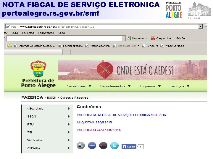 NOTA FISCAL DE SERVIÇO ELETRONICA portoalegre. rs. gov. br/smf 