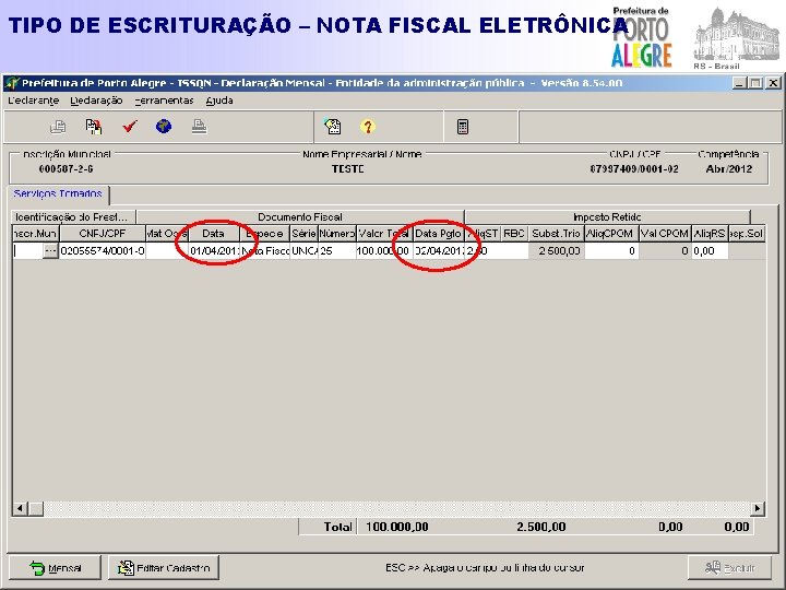 TIPO DE ESCRITURAÇÃO – NOTA FISCAL ELETRÔNICA 