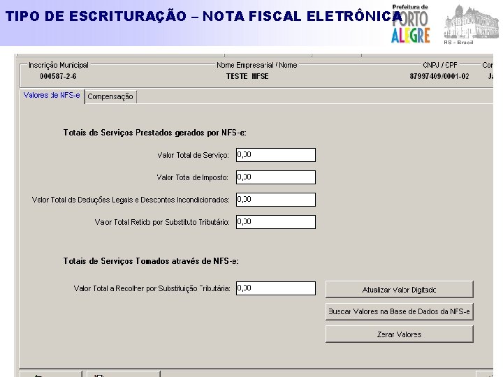 TIPO DE ESCRITURAÇÃO – NOTA FISCAL ELETRÔNICA 