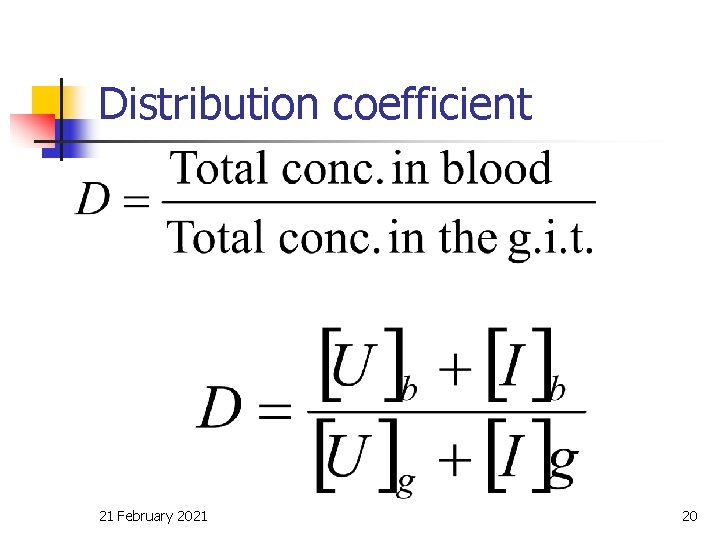 Distribution coefficient 21 February 2021 20 