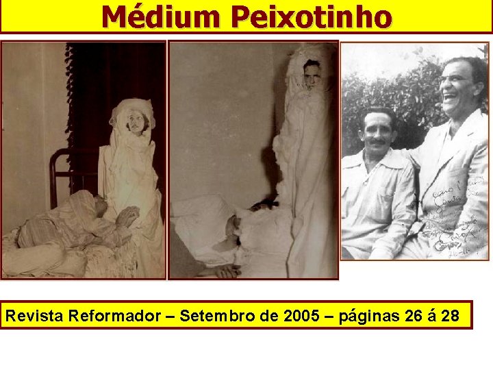 Médium Peixotinho Revista Reformador – Setembro de 2005 – páginas 26 á 28 