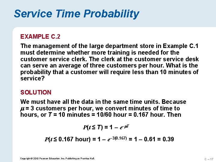 Service Time Probability EXAMPLE C. 2 The management of the large department store in