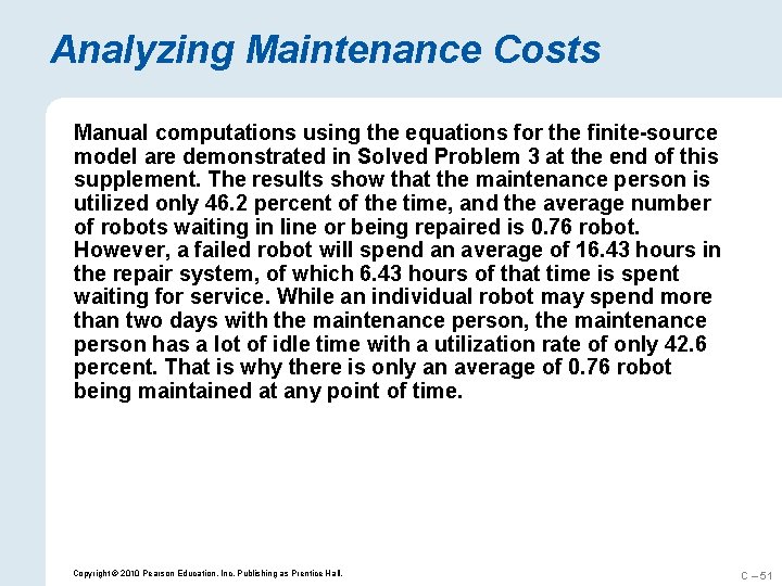 Analyzing Maintenance Costs Manual computations using the equations for the finite-source model are demonstrated