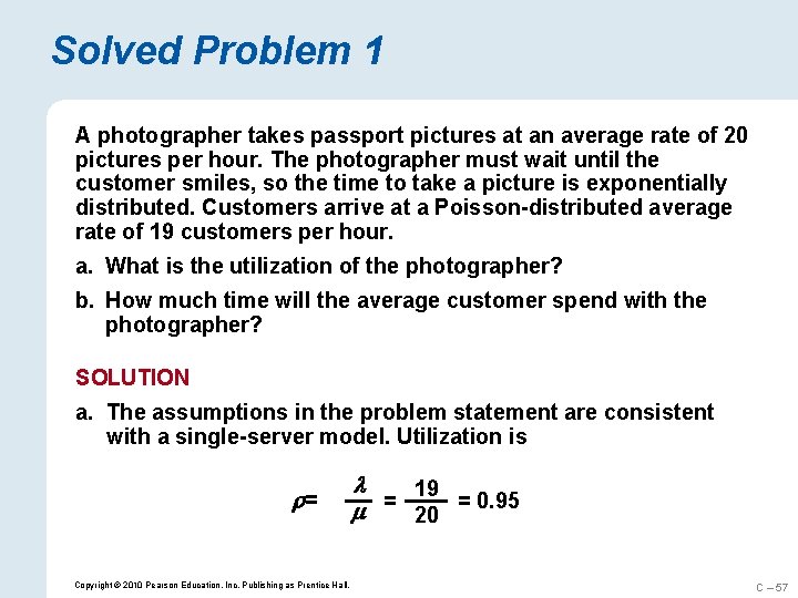 Solved Problem 1 A photographer takes passport pictures at an average rate of 20