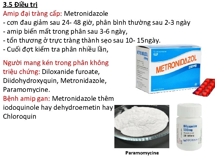 3. 5 Điều trị Amip đại tràng cấp: Metronidazole - cơn đau giảm sau