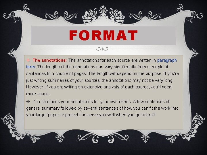 FORMAT v The annotations: The annotations for each source are written in paragraph form.