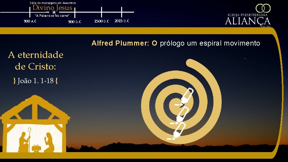 Série de mensagens em dezembro Divino Jesus “A Palavra se fez carne” 900 A.