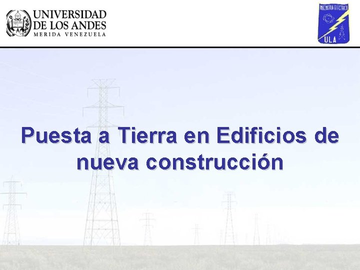 Puesta a Tierra en Edificios de nueva construcción 