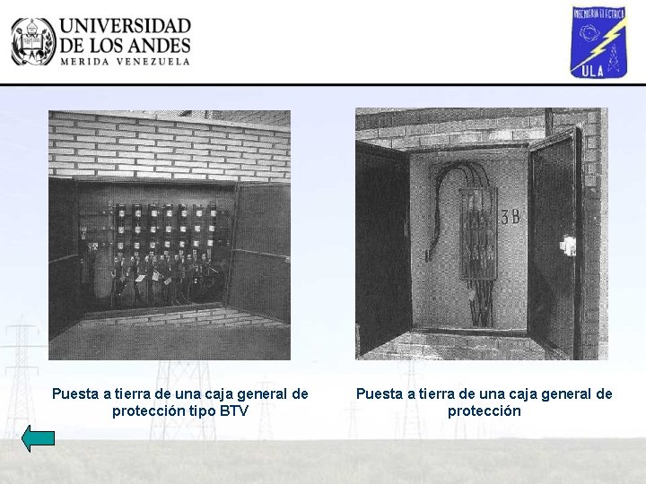 Puesta a tierra de una caja general de protección tipo BTV Puesta a tierra