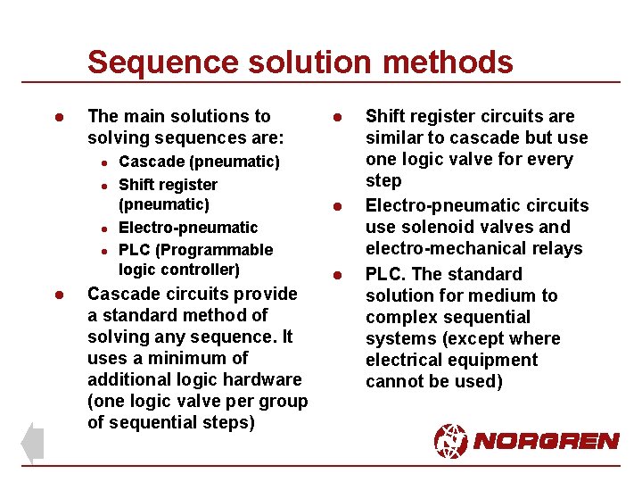 Sequence solution methods l The main solutions to solving sequences are: l l l