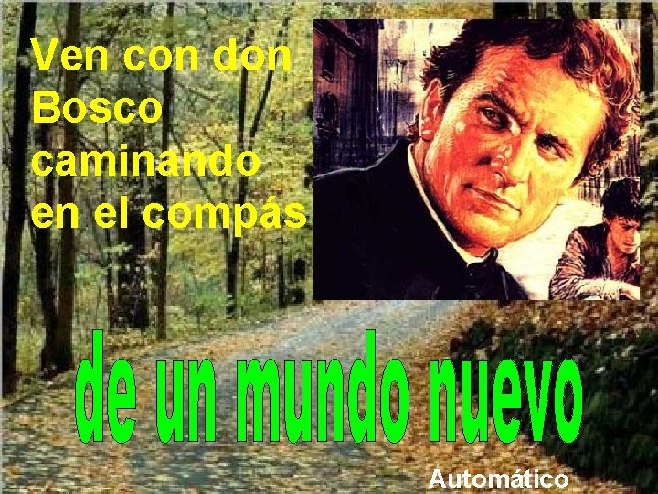 Ven con don Bosco caminando en el compás Automático 