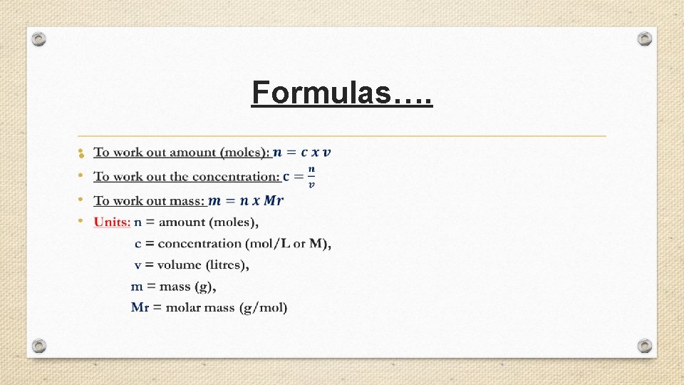 Formulas…. • 