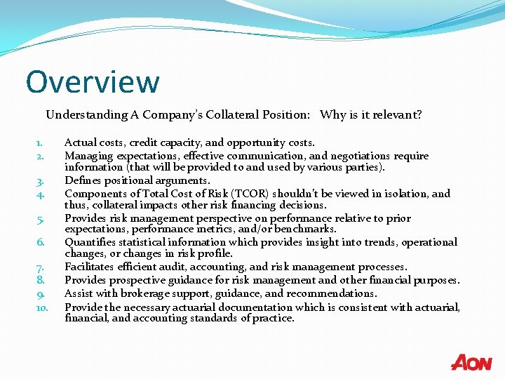 Overview Understanding A Company’s Collateral Position: Why is it relevant? 1. 2. 3. 4.