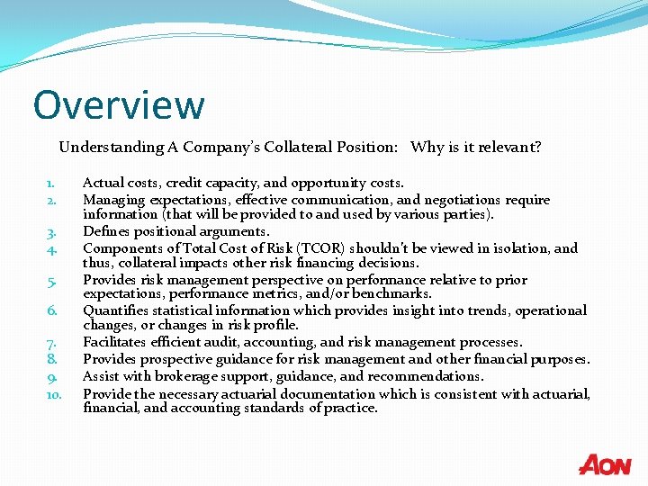 Overview Understanding A Company’s Collateral Position: Why is it relevant? 1. 2. 3. 4.