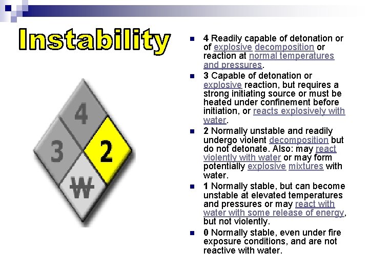 n n n 4 Readily capable of detonation or of explosive decomposition or reaction