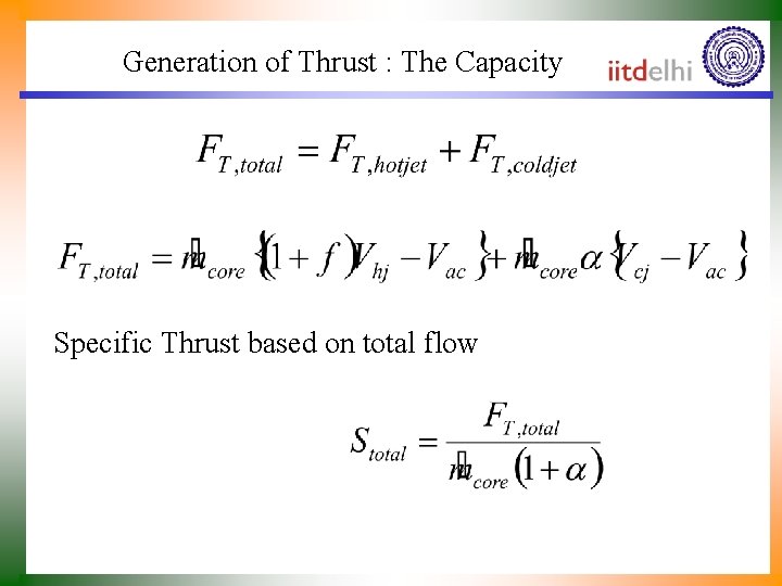 Generation of Thrust : The Capacity Specific Thrust based on total flow 