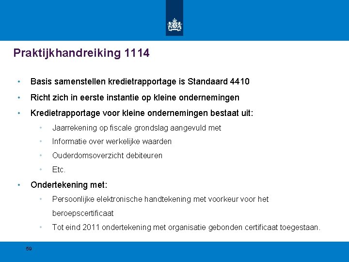 Praktijkhandreiking 1114 • Basis samenstellen kredietrapportage is Standaard 4410 • Richt zich in eerste Praktijkhandreiking 1114 • Basis samenstellen kredietrapportage is Standaard 4410 • Richt zich in eerste